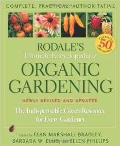 Rodale's Ultimate Encyclopedia Organic Gardening Book