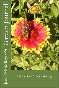 Garden Journal by Jackie Marie Beyer